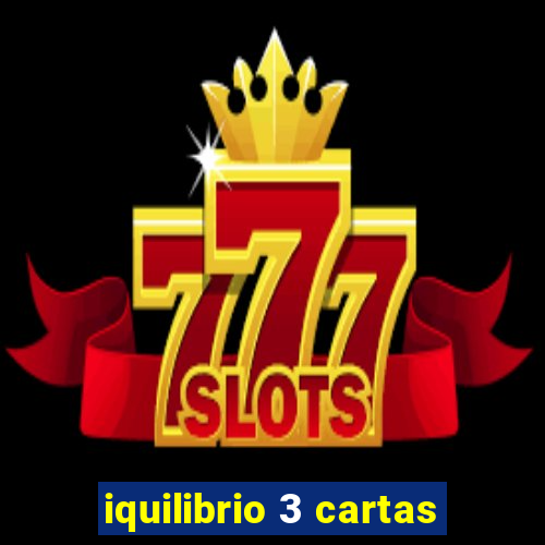 iquilibrio 3 cartas
